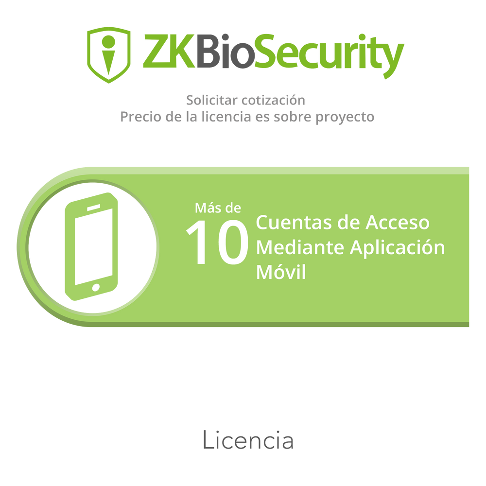 Licencia para ZKBiosecurity para mas de 10 cuentas de acceso mediante aplicación móvil