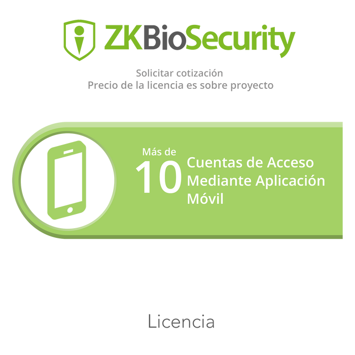 Licencia para ZKBiosecurity para mas de 10 cuentas de acceso mediante aplicación móvil