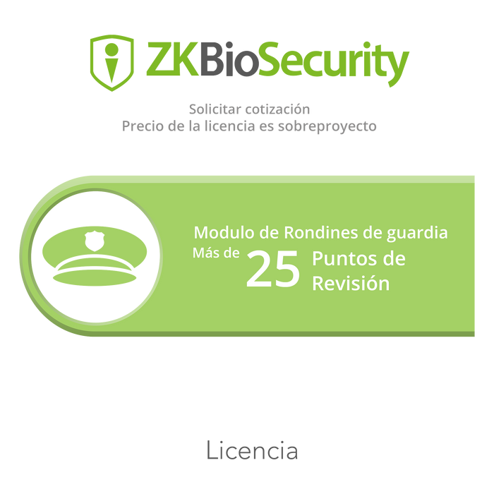 Licencia para ZKBiosecurity para modulo de rondines de guardia para mas de 25 puntos de revision