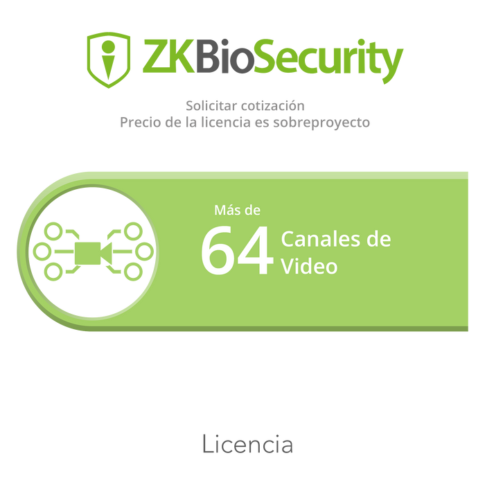 Licencia para ZKBiosecurity para modulo de video para mas de 64 canales de video